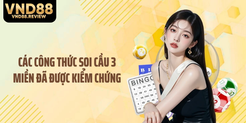 Các công thức soi cầu 3 miền đã được kiểm chứng