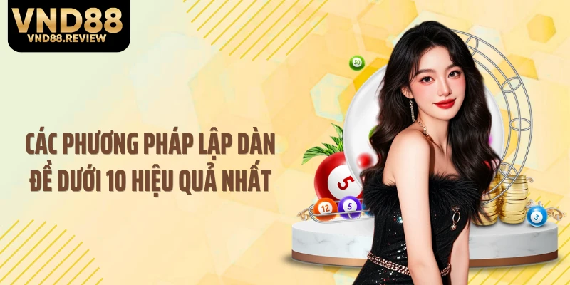 Các phương pháp lập dàn đề dưới 10 hiệu quả nhất
